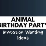 seventy one+ Great Animal Birthday Invitation Wordings Ideas