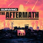 Paradox's Surviving The Aftermath: A Hands-on Preview