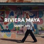 Riviera Maya é segura para viajantes?