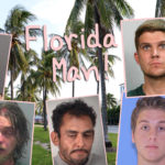 The Wackiest, Wildest & Weirdest ‘Florida Man’ Stories EVER!