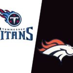 Cách quan sát Titans vs. Broncos phát trực tuyến