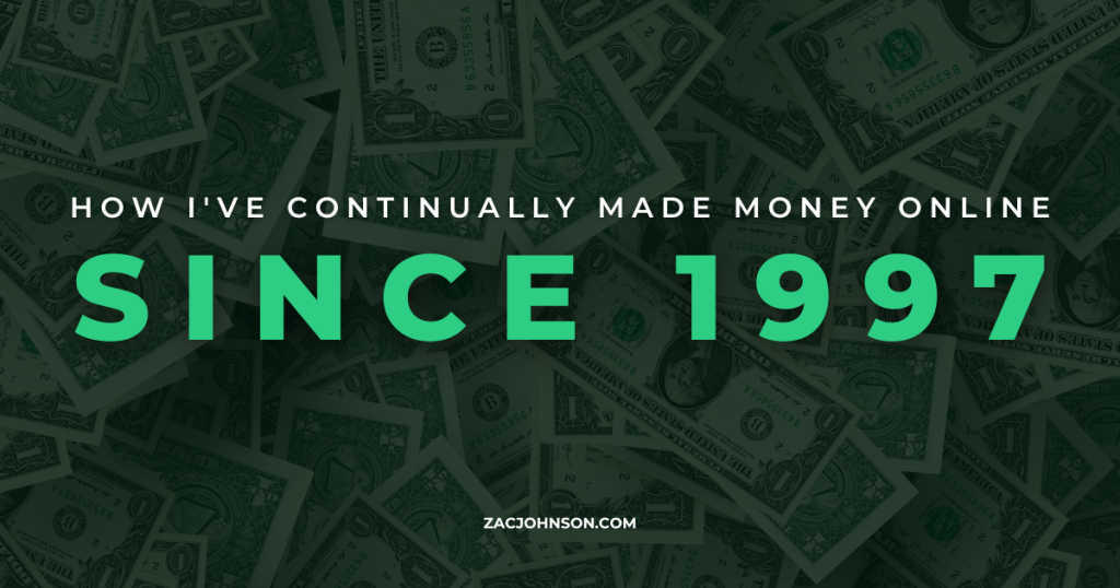 How I’ve Made Cash On-line Since 1997 — 25+ Years of Classes